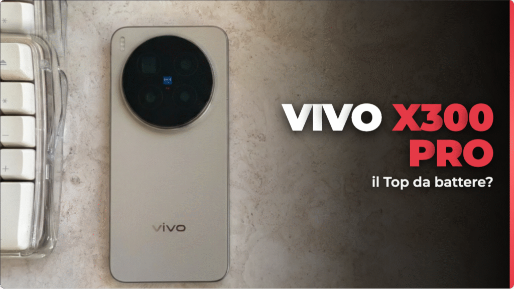 VIVO X300 Pro recensione: il miglior cameraphone? Si, no. Forse.