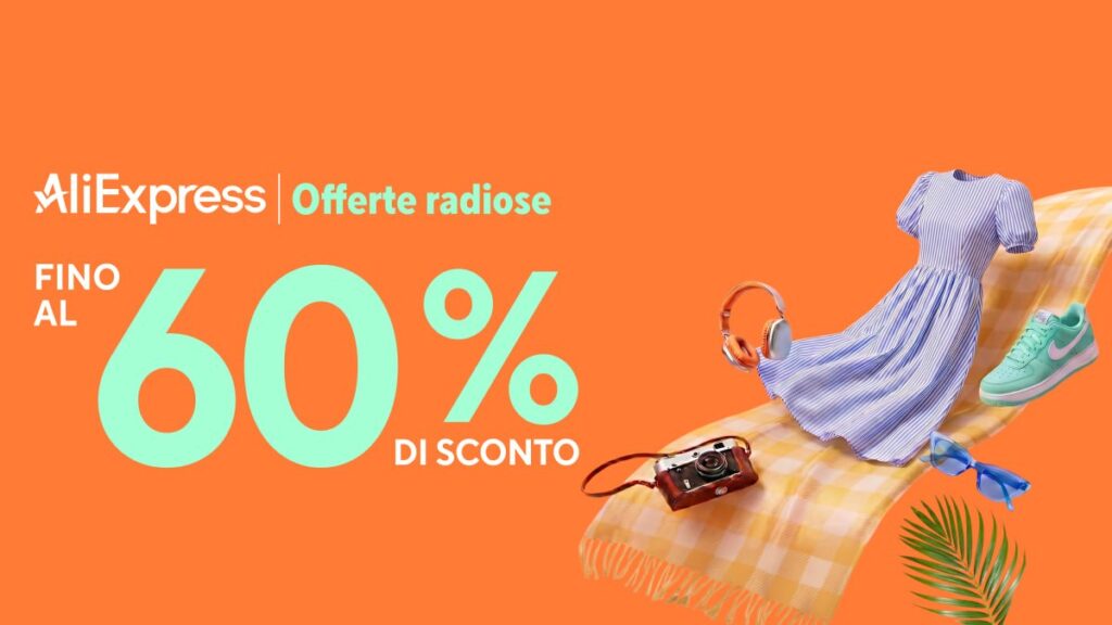 Offerte Radiose AliExpress Maggio 2026 - coupon fino a 60 euro di sconto